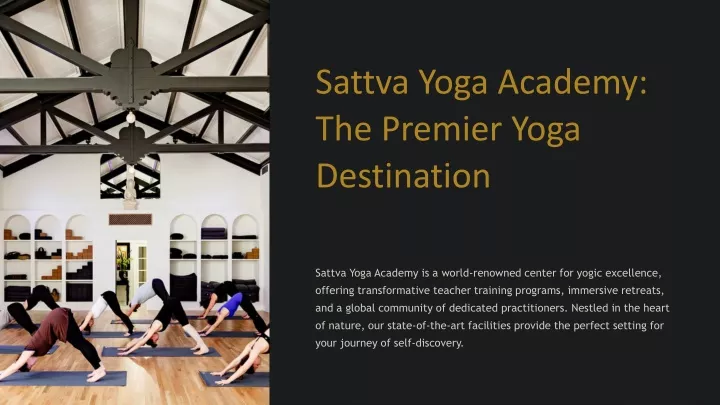 PPT - Sattva Yoga Academy: The Premier Yoga Destination PowerPoint ...