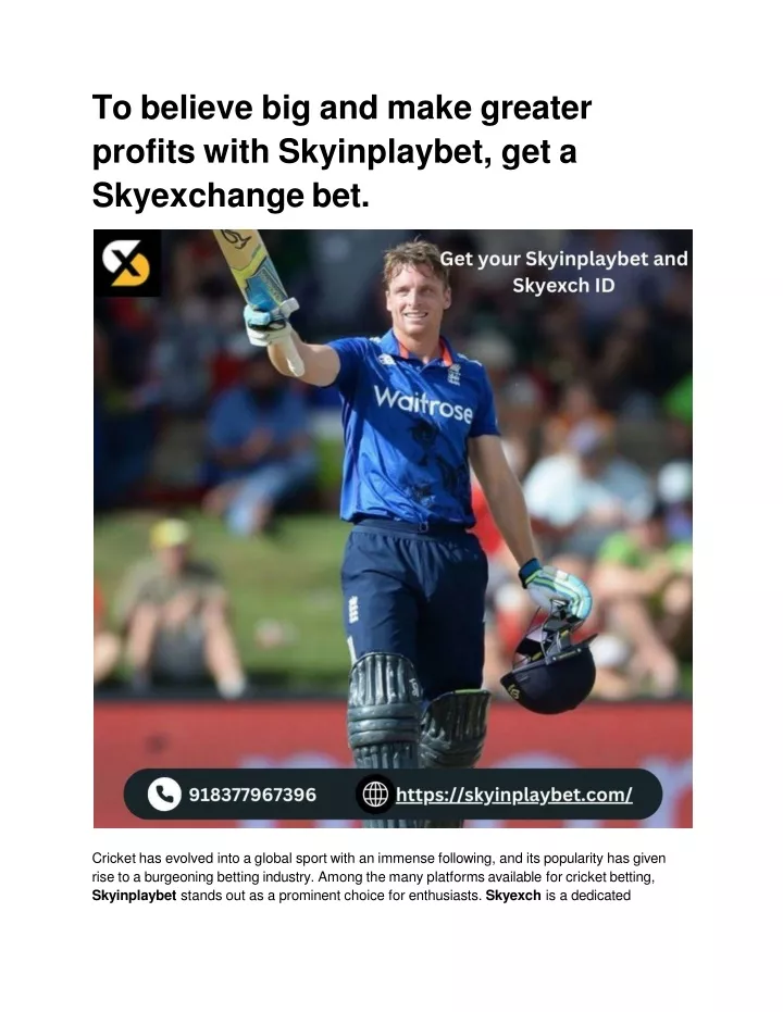 to believe big and make greater profits with skyinplaybet get a skyexchange bet