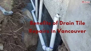 Benefits of Drain Tile Repairs in Vancouver
