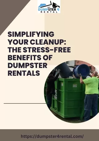 Simplifying Your Cleanup The Stress-Free Benefits of Dumpster Rentals