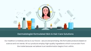 Dermatologist-formulated Skin & Hair Care Solutions