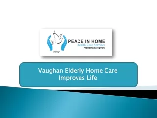 Vaughan Elderly Home Care Improves Life