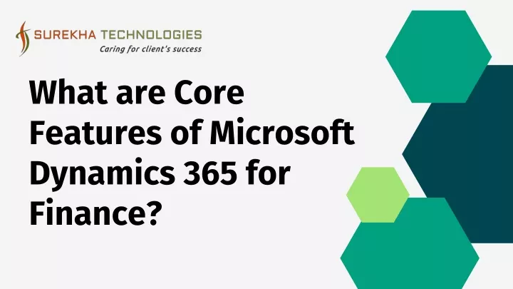 what are core features of microsoft dynamics