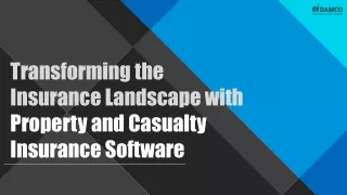 Transforming the Insurance Landscape with Property & Casualty Insurance Software