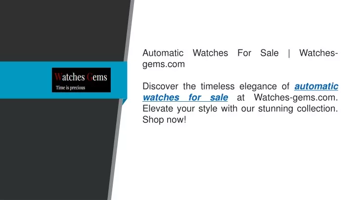 automatic watches for sale watches gems