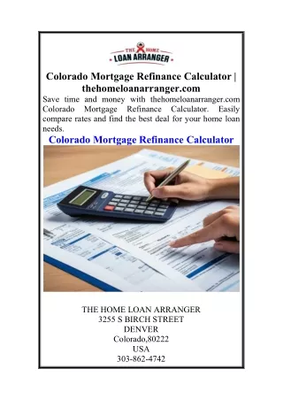 Colorado Mortgage Refinance Calculator  thehomeloanarranger.com