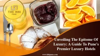 Unveiling The Epitome Of Luxury A Guide To Pune's Premier Luxury Hotels