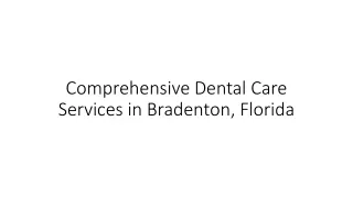 Comprehensive Dental Care Services in Bradenton, Florida