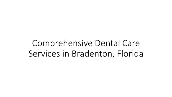 comprehensive dental care services in bradenton florida