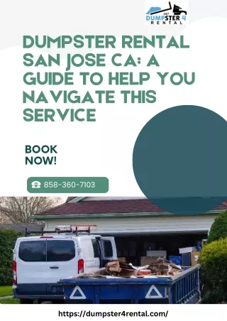 Dumpster Rental San Jose CA: A Guide for Helping You Navigate This Service