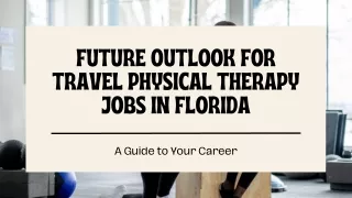 Future Outlook for Travel Physical Therapy Jobs in Florida
