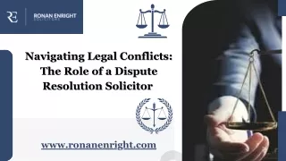 Navigating Legal Conflicts The Role of a Dispute Resolution Solicitor