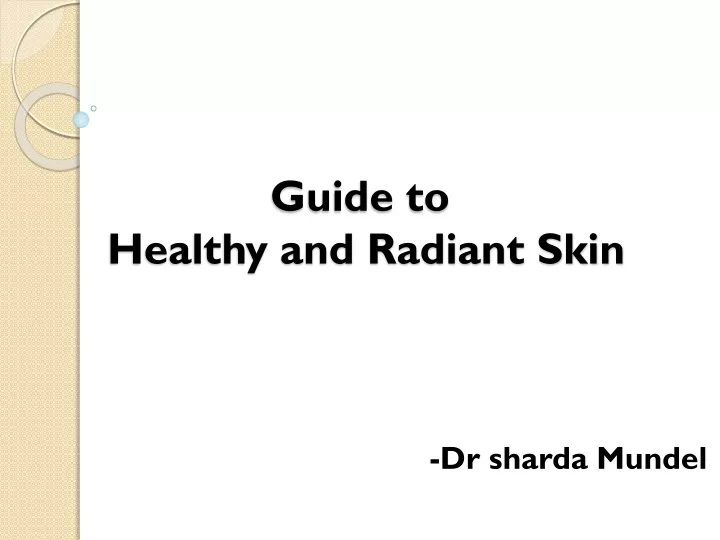 guide to healthy and radiant skin