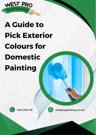 A Guide to Pick Exterior Colours for Domestic Painting