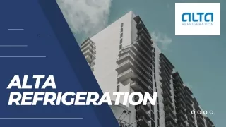 ALTA Refrigeration: Leading Industrial Specialists