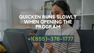 (+1(855)-376-1777) Quicken Runs Slowly When Opening the Program