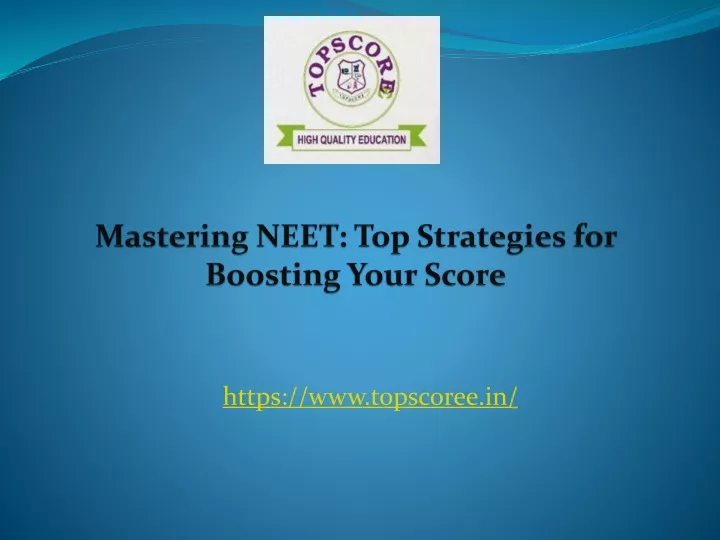 mastering neet top strategies for boosting your score