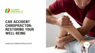 Car Accident Chiropractor Restoring Your Well-being