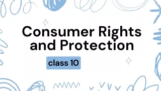 Consumer Rights and Protection class 10