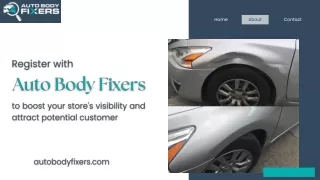 Register with Auto Body Fixers to boost your store's visibility and attract potential customers