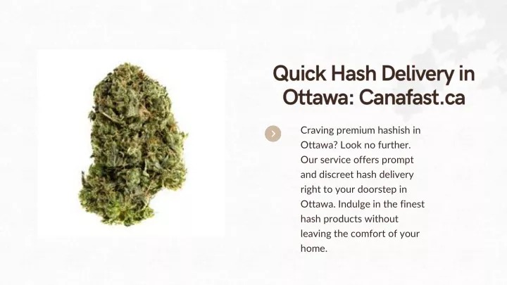 quick hash delivery in ottawa canafast ca