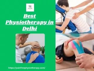 Enhance Mobility and Wellness: Best Physiotherapy in Delhi