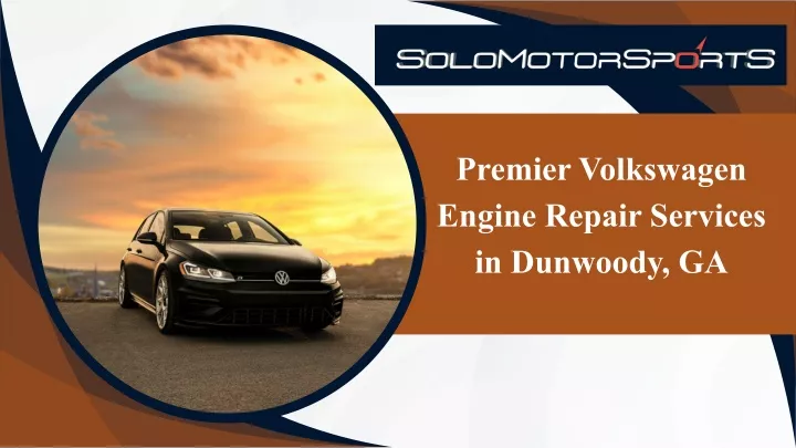 premier volkswagen engine repair services