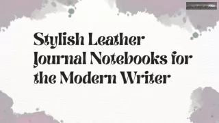Stylish Leather Journal Notebooks for the Modern Writer