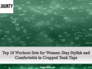 Top 10 Workout Sets for Women Stay Stylish and Comfortable in Cropped Tank Tops