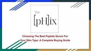 Choosing The Best Peptide Serum For Your Skin Type_ A Complete Buying Guide