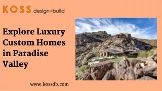 Explore Luxury Custom Homes in Paradise Valley