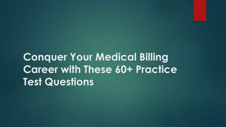 conquer your medical billing career with these 60 practice test questions