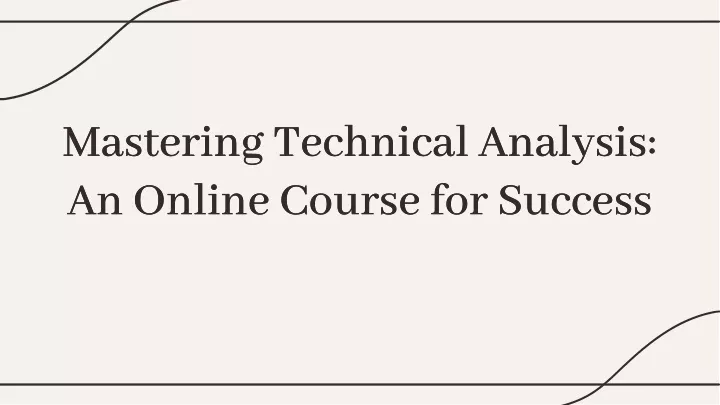 mastering technical analysis an online course