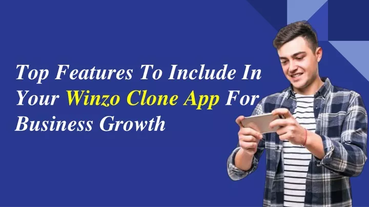 top features to include in your winzo clone app for business growth