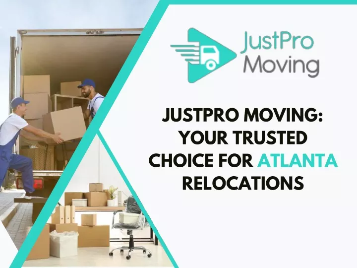 justpro moving your trusted choice for atlanta