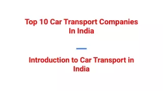 Top 10 Car Transport Companies In India