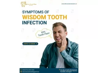 Symptoms Of Wisdom Tooth Infection | Lifecare Dental Clinic