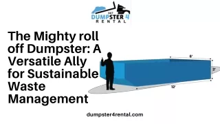 A Flexible Partner for Sustainable Waste Management: Powerful Roll-Off Dumpster