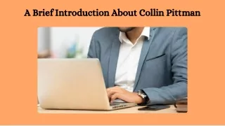 A Brief Introduction About Collin Pittman
