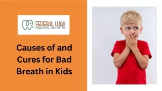 Causes of and cures for bad breath in kids