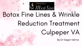 Botox Fine Lines & Wrinkle Reduction Treatment Culpeper VA