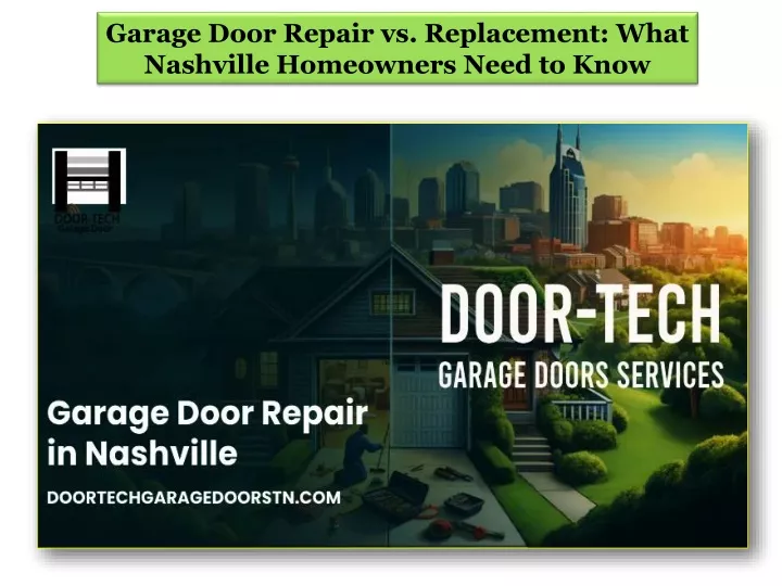 Ppt Garage Door Repair Vs Replacement What Nashville Homeowners Need