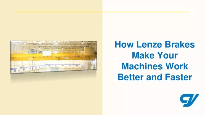 how lenze brakes make your machines work better