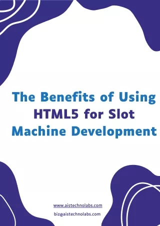The Benefits of Using HTML5 for Slot Machine Development