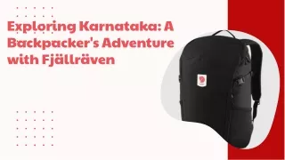 Exploring Karnataka A Backpacker's Adventure with Fjällräven