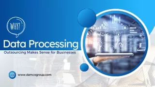 Why Data Processing Outsourcing Makes Sense for Businesses
