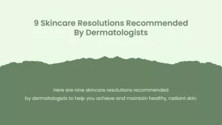 9 Skincare Resolutions Recommended By Dermatologists