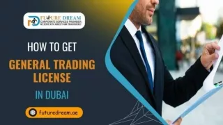 How to get A General Trading License In Dubai