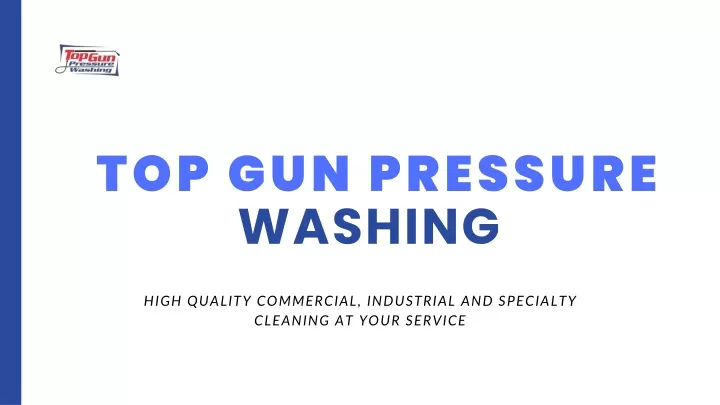 top gun pressure washing