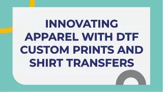 Revolutionizing Apparel with DTF Custom Prints and Shirt Transfers | DTGPro